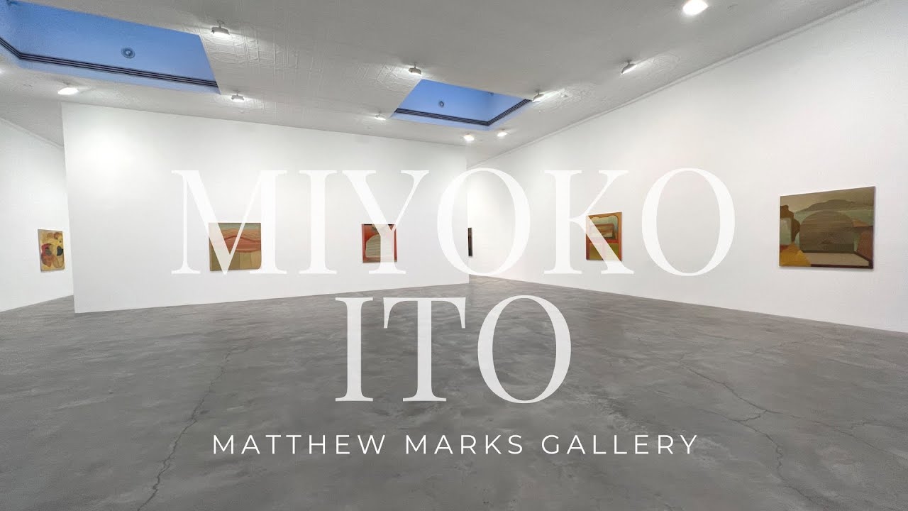 Exhibition Walkthrough: Miyoko Ito at Matthew Marks Gallery | ArtAsForm