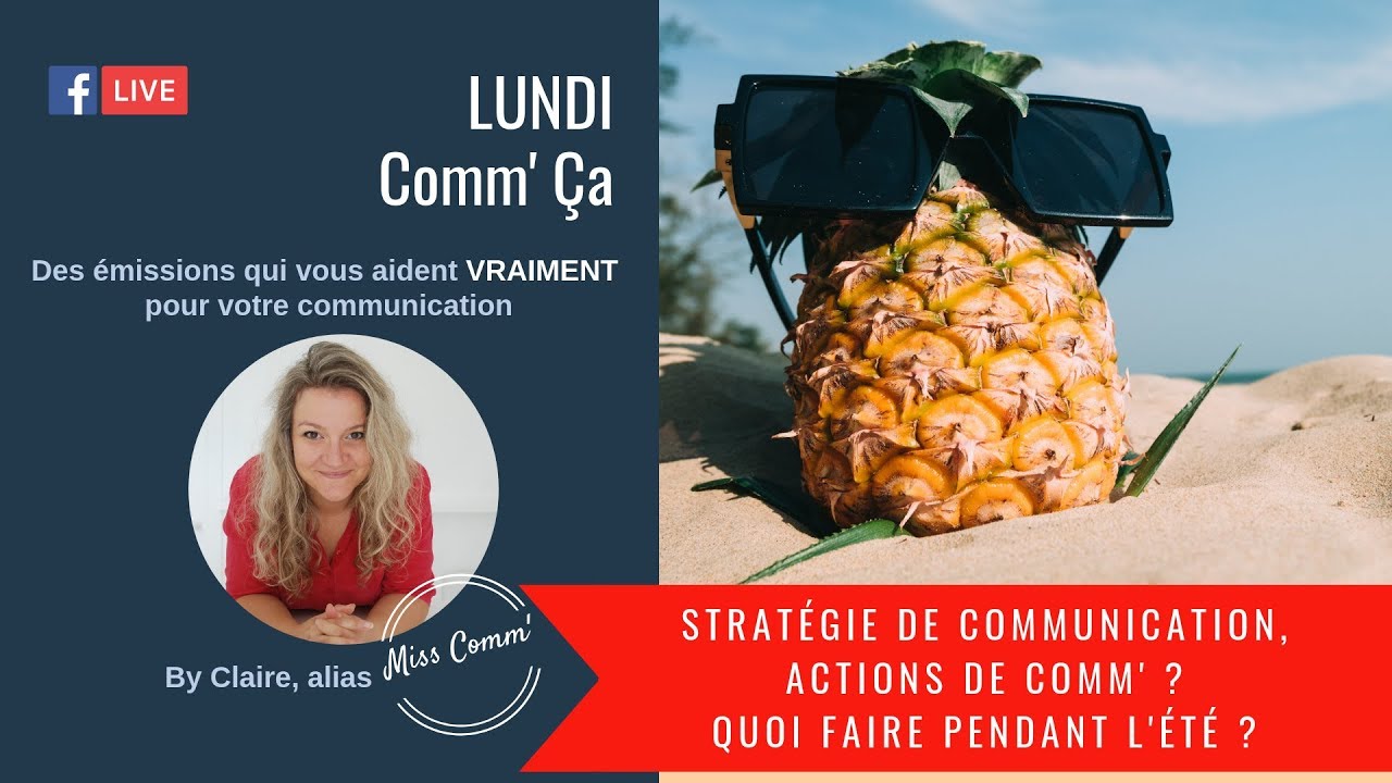 Stratégie & actions de communication pendant l'été ?