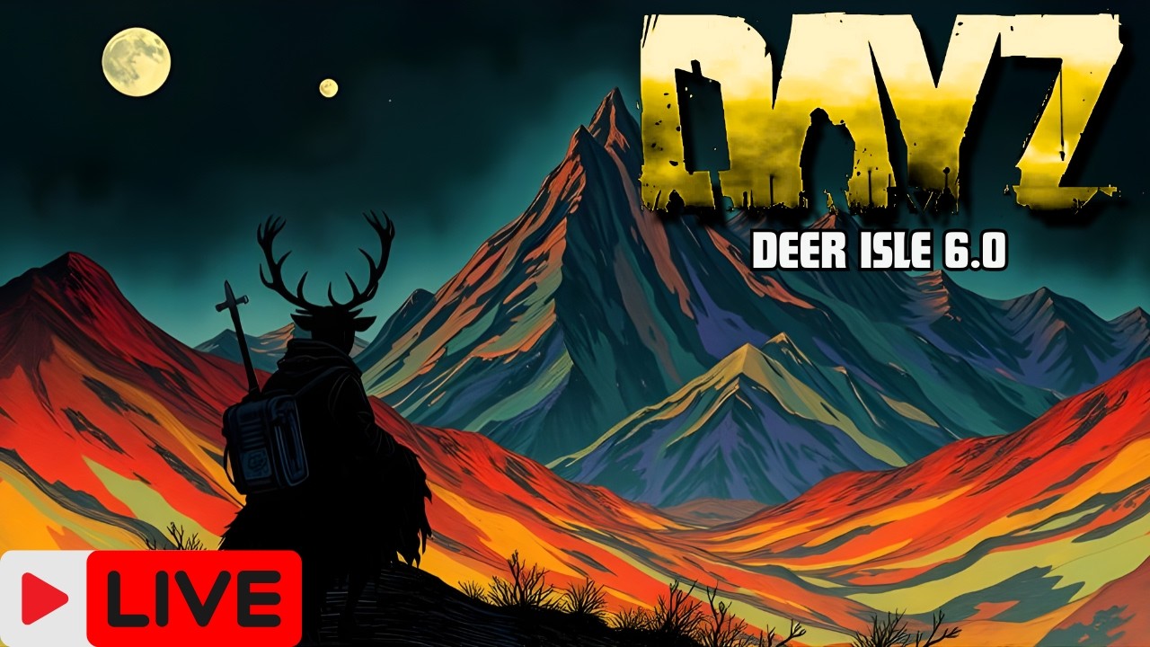 DAYZ LIVE - SURVIVING DEER ISLE 6.0  - EPISODE 1030 #DayZ #Live #Survival