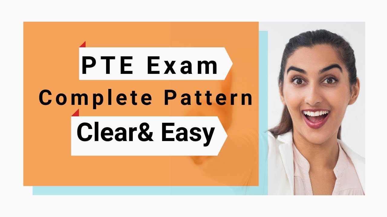 PTE Exam Pattern | Get Quick & essential details