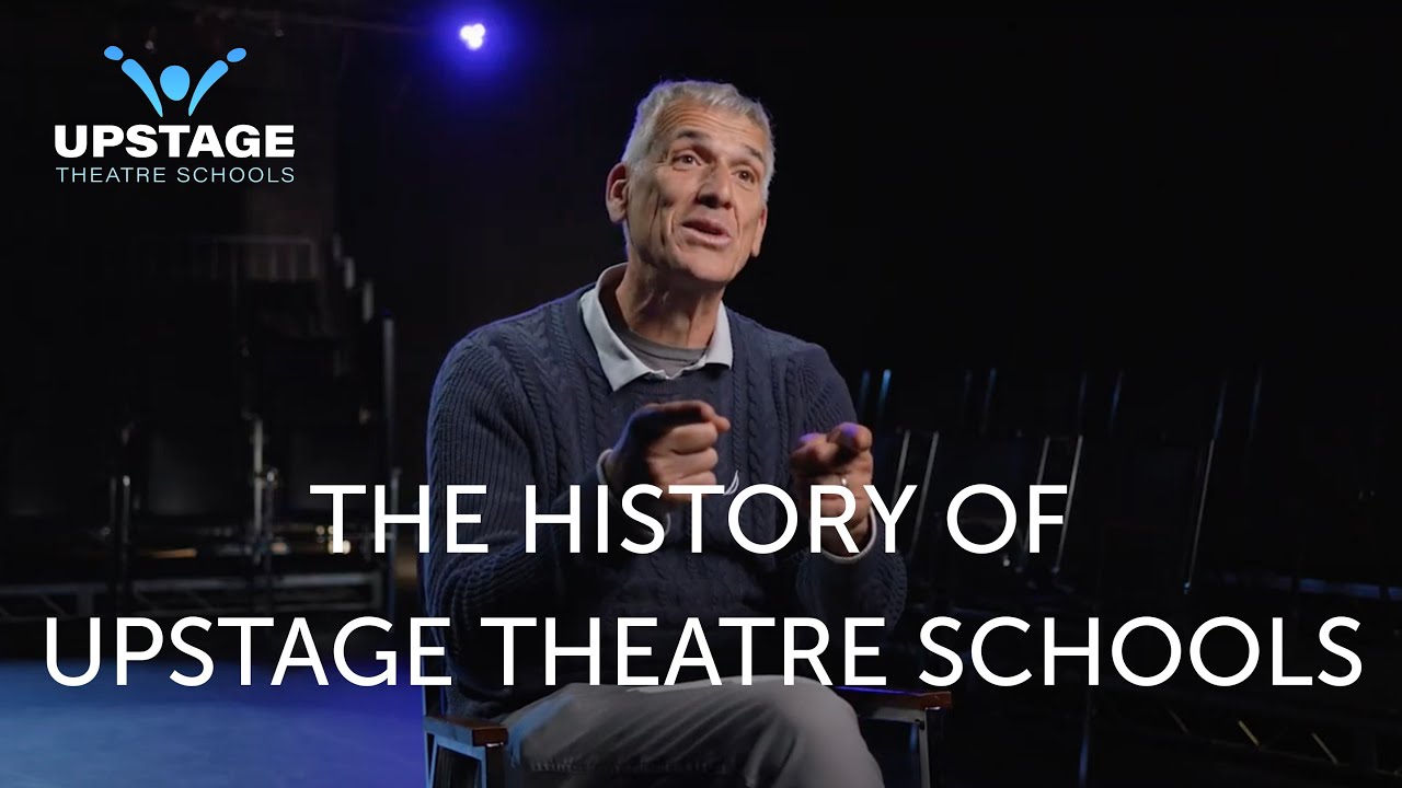 The History of Upstage Theatre Schools