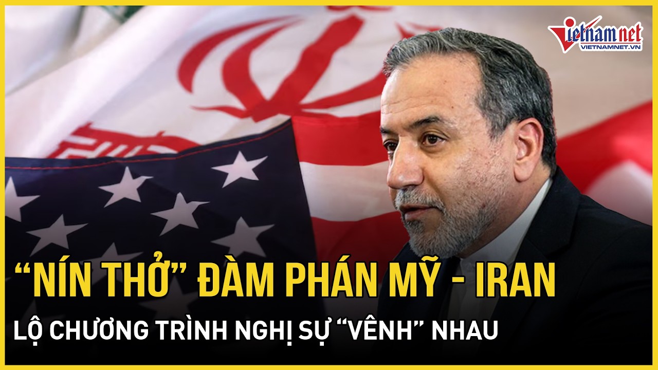 “Nín thở” đàm phán Mỹ - Iran: Lộ chương trình nghị sự “vênh” nhau, TT Trump phát thông điệp rắn