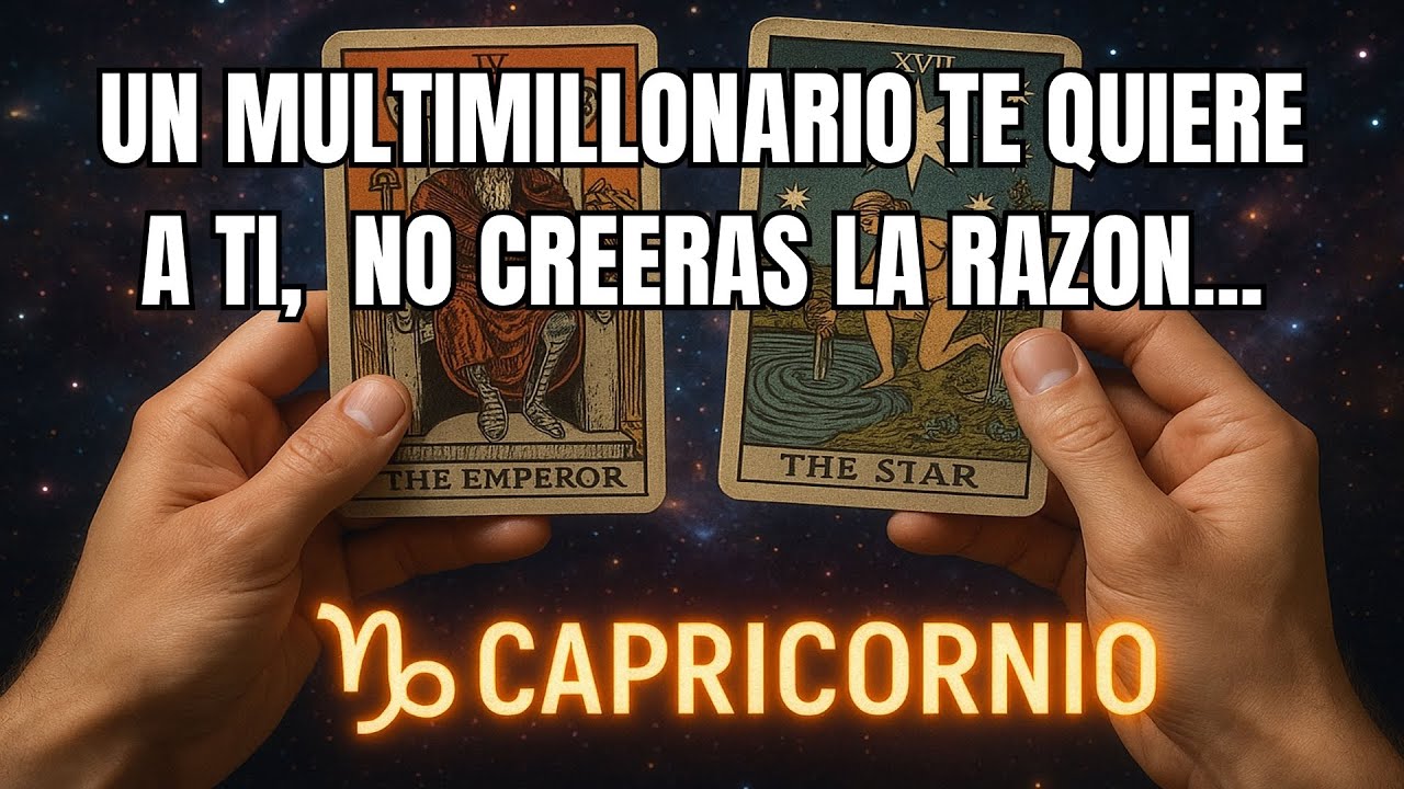 CAPRICORNIO♑️UN MULTIMILLONARIO TE QUIERE A TI, CUANDO ESCUCHES LA RAZÓN TE SONROJARÁ