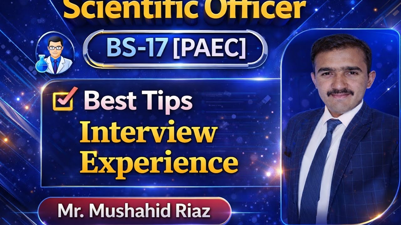 Scientific Officer BS-17 interview experience|| scientific officer PAEC interview tips& questions.