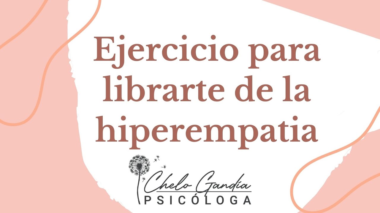 Líbrate de la hiperempatía
