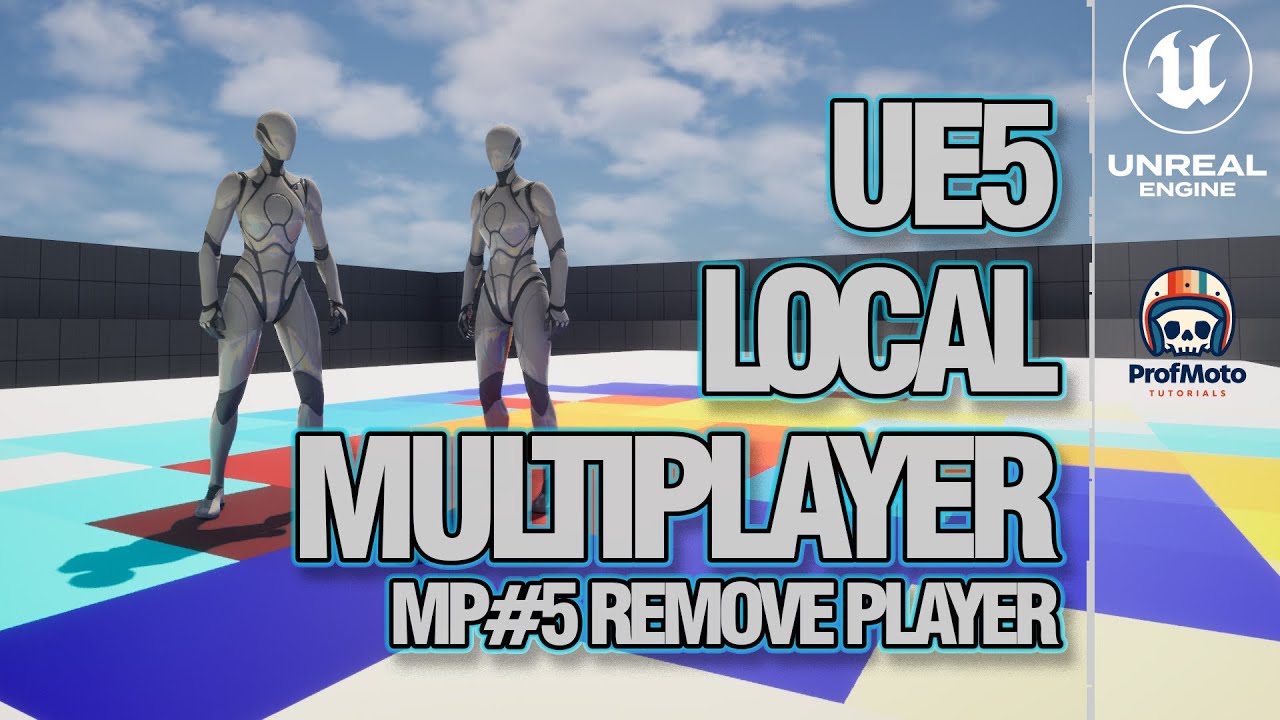 UE5.6 Удалить игрока / MP#5 Простой локальный многопользовательский режим