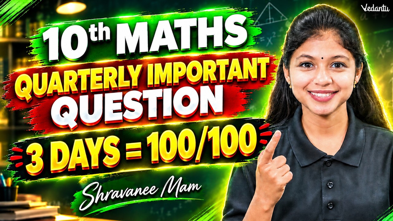 10th Maths | Quarterly Exam Important Questions 2026 | 3 Days = 100/100 Study Plan | Shravanee Ma'am