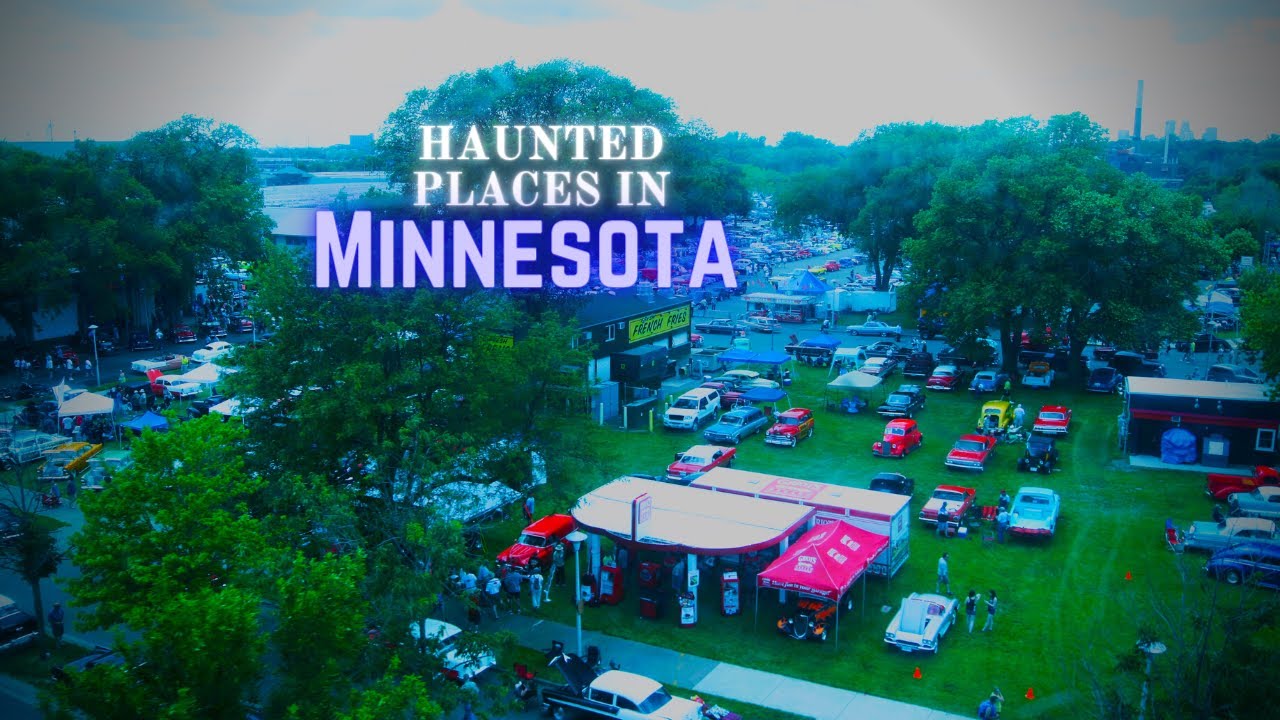 Haunted Places in Minnesota