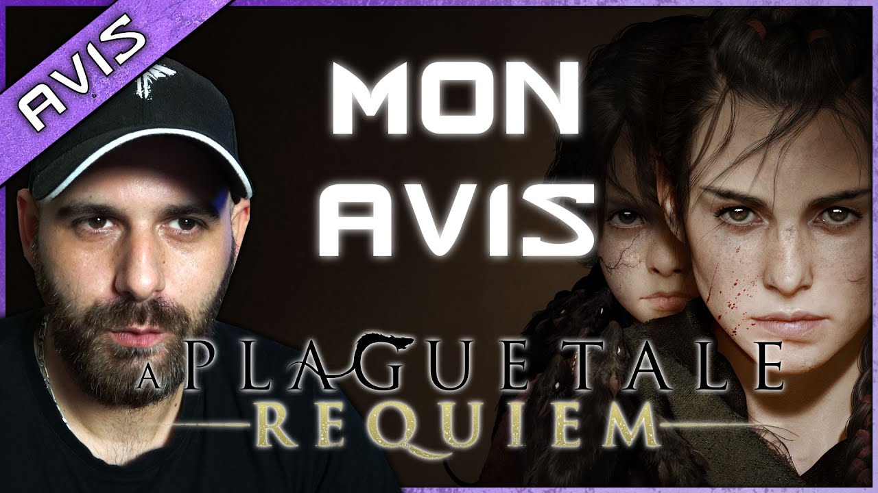 Le meilleur jeu FR par le meilleur studio FR 🔥 MON AVIS d&eacute;finitif sur A PLAGUE TALE REQUIEM