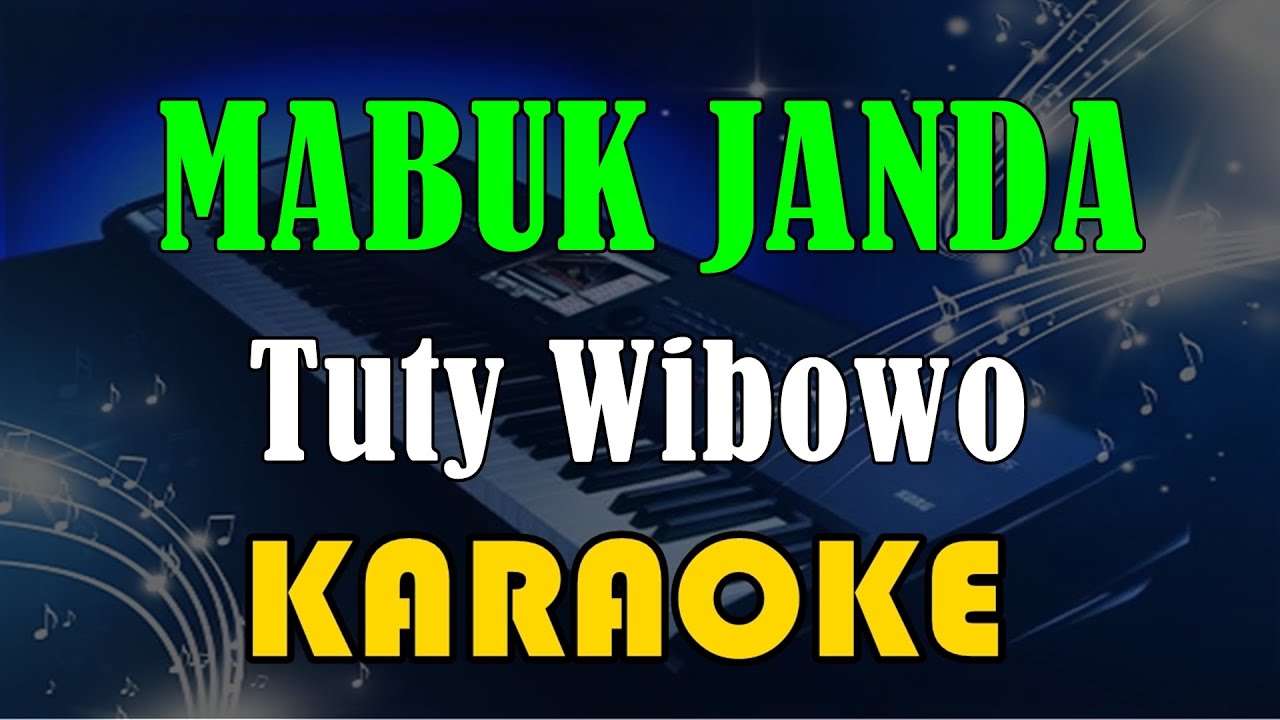 MABOK JANDA - TUTY WIBOWO [KARAOKE] KN7000
