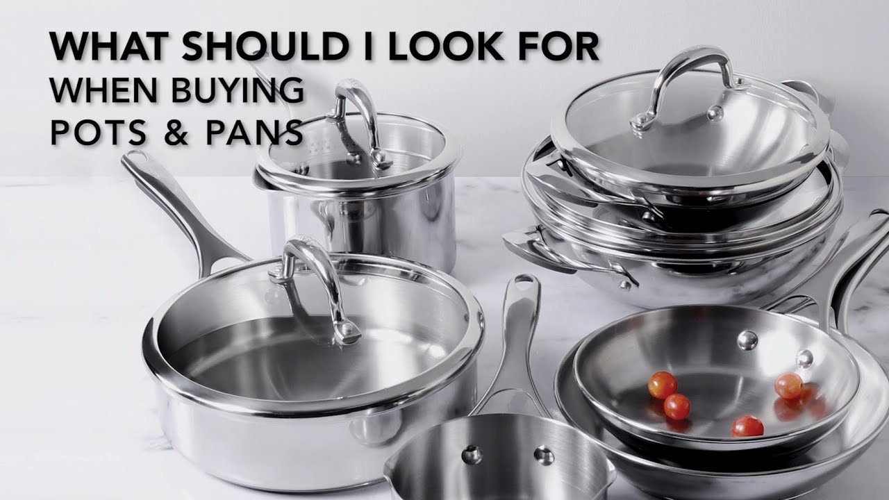 What Should I look for When Buying Pots & Pans? Detailed Guide To Cookware Shopping.