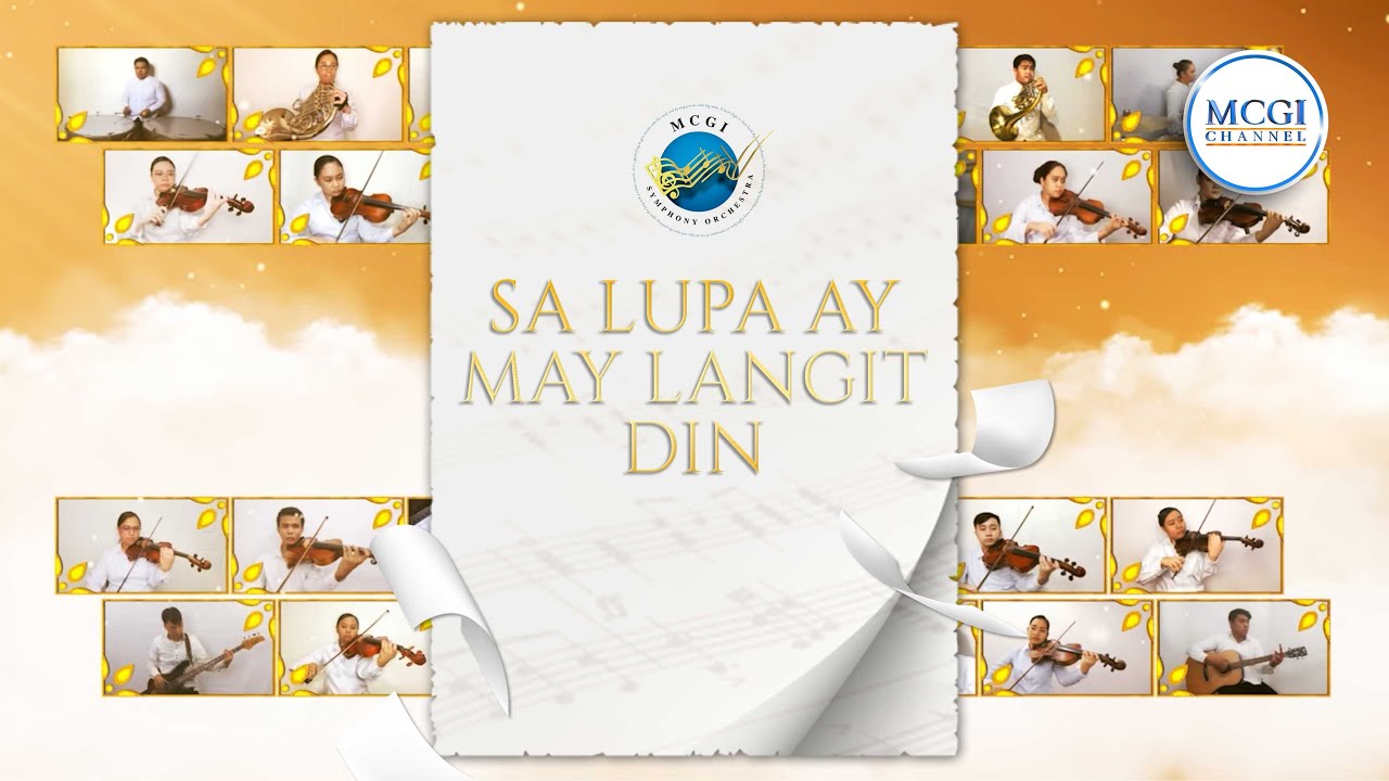 Sa Lupa Ay May Langit Din | MCGI Symphony Orchestra