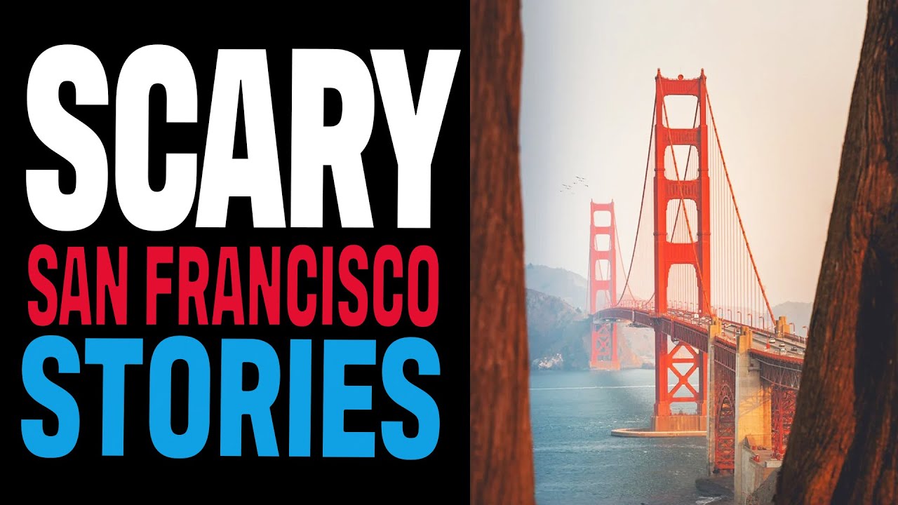 6 True Scary San Francisco Horror Stories (Scary Stories) The Creepy Fox