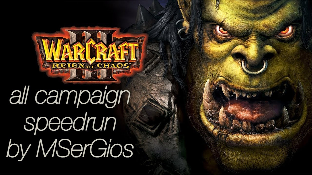 Warcraft III: Reign of Chaos Full Game Speedrun IGT 3:01:25 (Normal) (OLD WR)