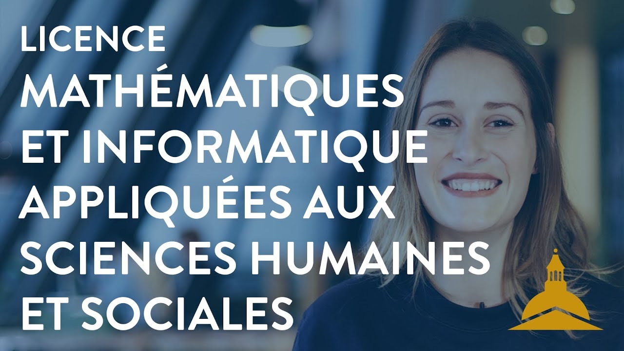 La licence Mathématiques, informatique appliquée aux sciences humaines et sociales (MIASHS)