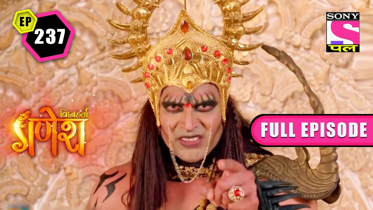 Shape Shifter Ganesh | Vighnaharta Ganesh - Ep 237 | Full Episode | 3 May 2022