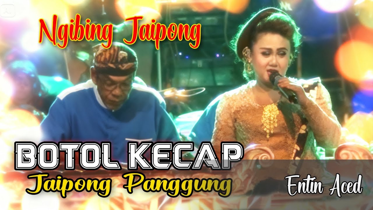 NGIBING JAIPONG BOTOL KECAP | ENTIN ACED