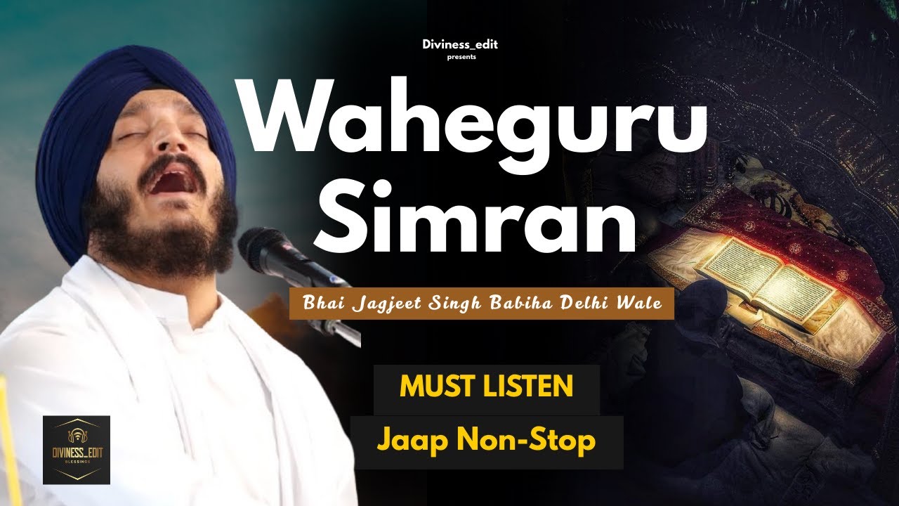 Waheguru Simran jaap loop by Bhai Jagjeet Singh Babiha 🙏🏻