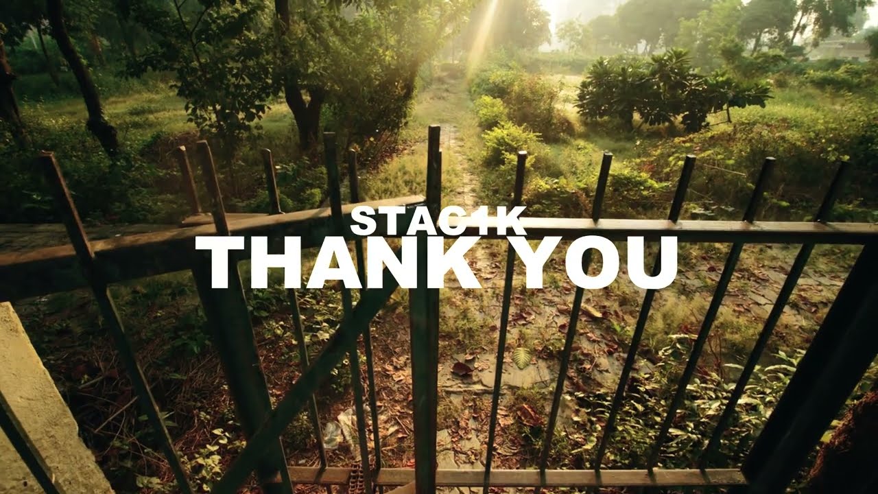 Stac1k - Thank You (Official Music Video)
