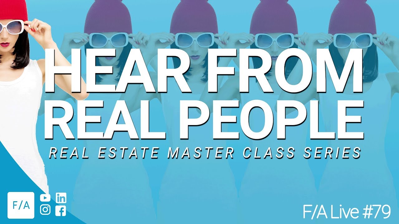 Hear From Real People Who Took Our Real Estate Master Class - #FINANCEAGENTS LIVE 079