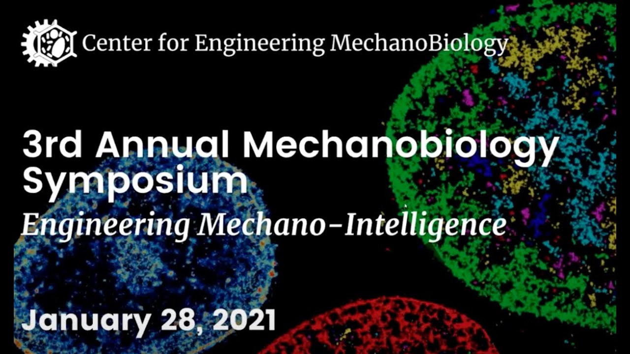 3rd Annual Mechanobiology Symposium_Jan 28, 2021