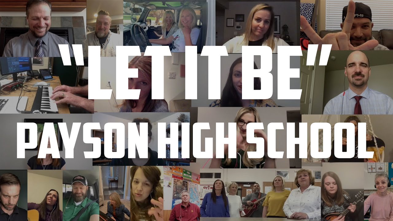 Let it Be - Payson High School