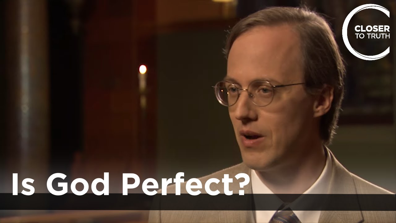 William A. Dembski - Is God Perfect?