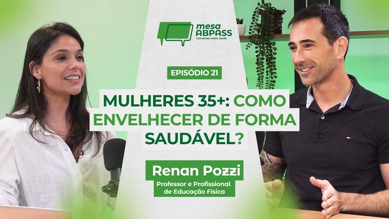 O segredo da longevidade aos 35+ - Renan Pozzi - Mesa Abpass