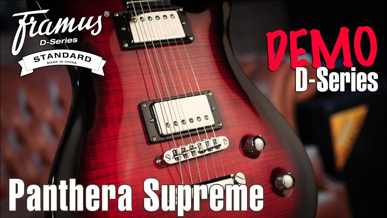 FRAMUS D-SERIES: PANTHERA SUPREME Demo