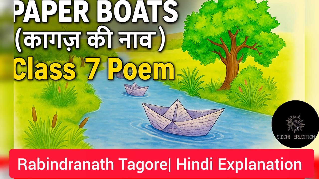 Paper Boats (कागज़ की नाव) Class 7 |Rabindranath Tagore | Hindi Explanation |Full Marks Guaranteed!⛵