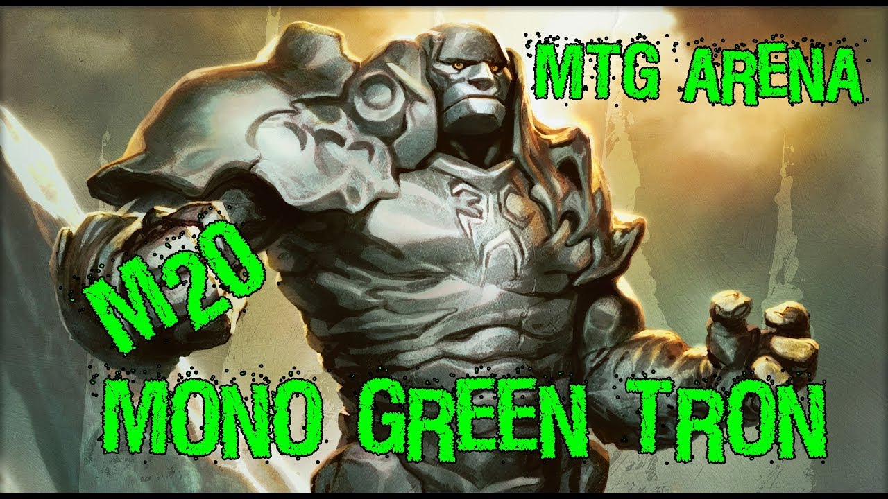 MTG Arena - Mono Green Tron in Standard! М20!