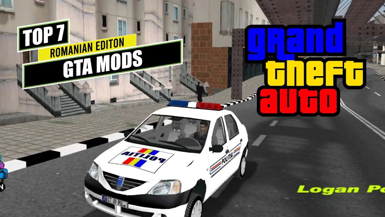 TOP 7 GTA Mods (Romania edition)