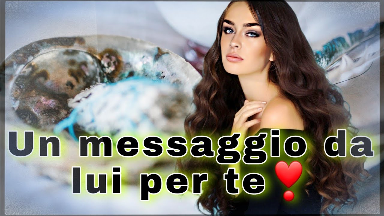 UN MESSAGGIO DA LUI PER TE ⛳ | tarocchi interattivi