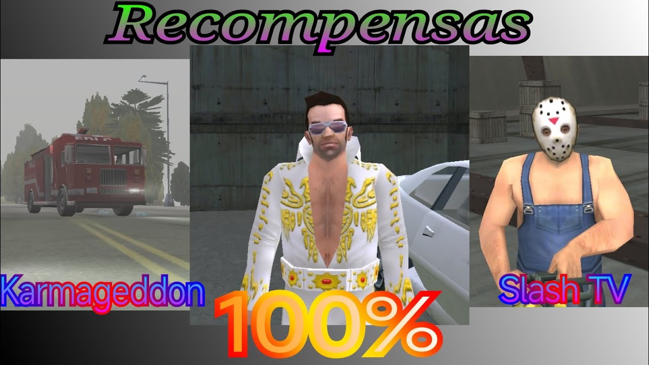 RECOMPENSAS DE SLASH TV, KARMAGEDDON, Y EL 100% DE GTA LIBERTY CITY STORIES 