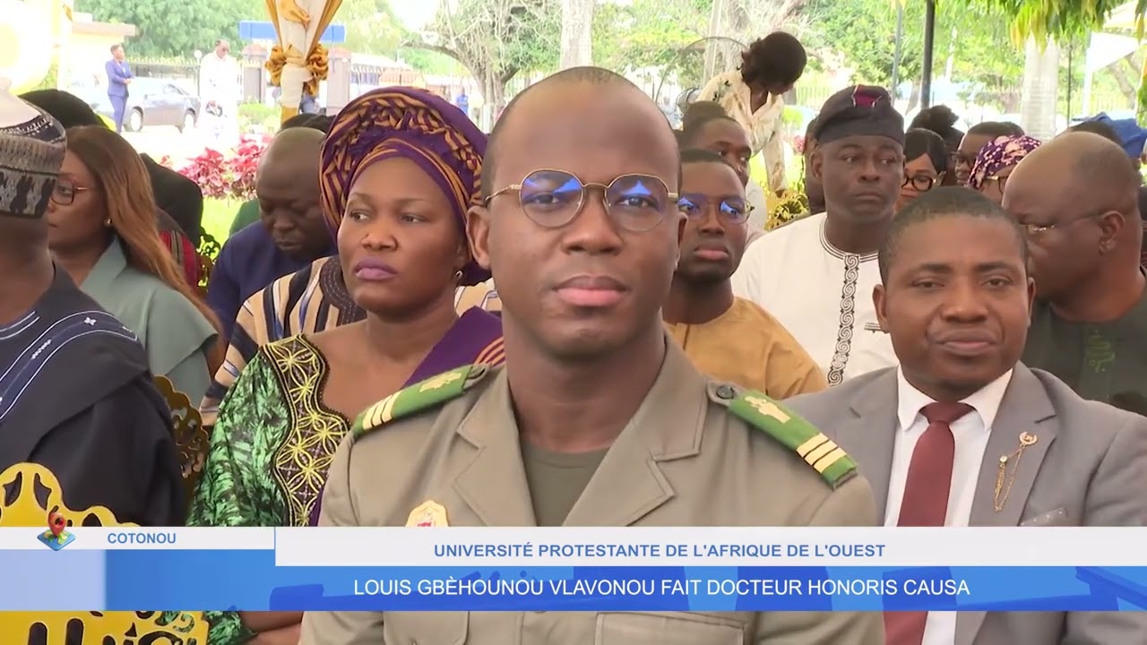 UNIVERSITE PROTESTANTE DE L'AFRIQUE DE L'OUEST: LOUIS GBEHOUNOU VLAVONOU FAIT DOCTEUR HONORIS CAUSA