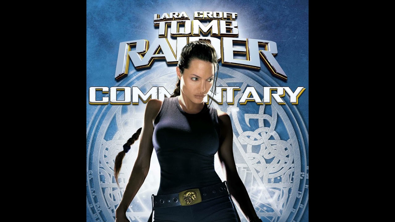 Hot Button Movie Commentary: Lara Croft: Tomb Raider