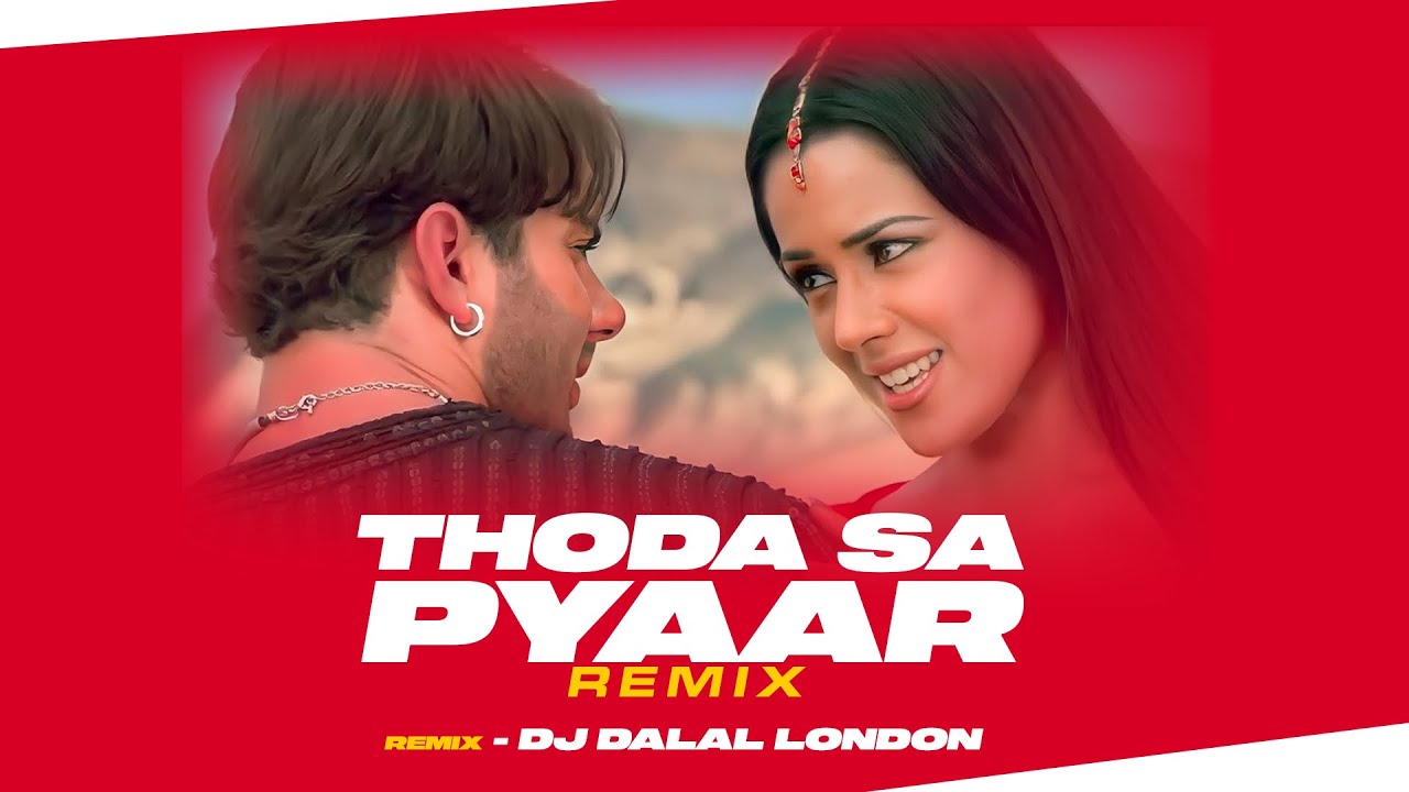 Thoda Sa Pyar Hua Hai | Bollywood Afrobeats Remix | DJ Dalal London | 90s Bollywood Hit Songs