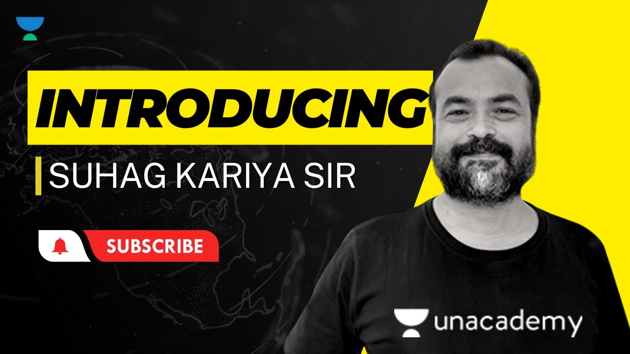 INTRODUCING SUHAG KARIYA SIR @unacademy-accelerate5600