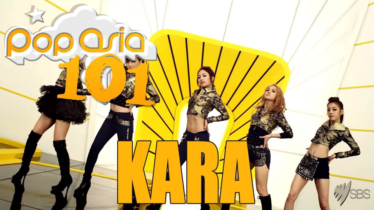 PopAsia 101 - KARA (카라) (カラ)