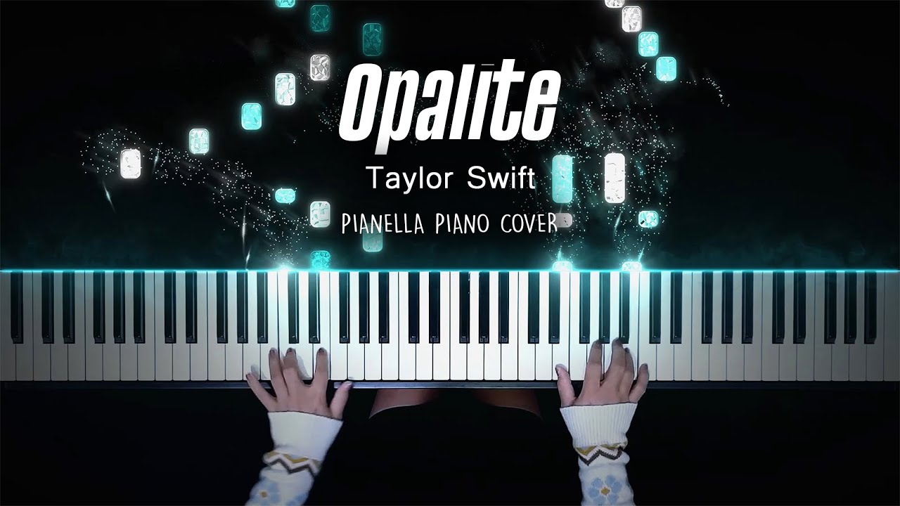 Taylor Swift - Opalite | Piano Cover by Pianella Piano