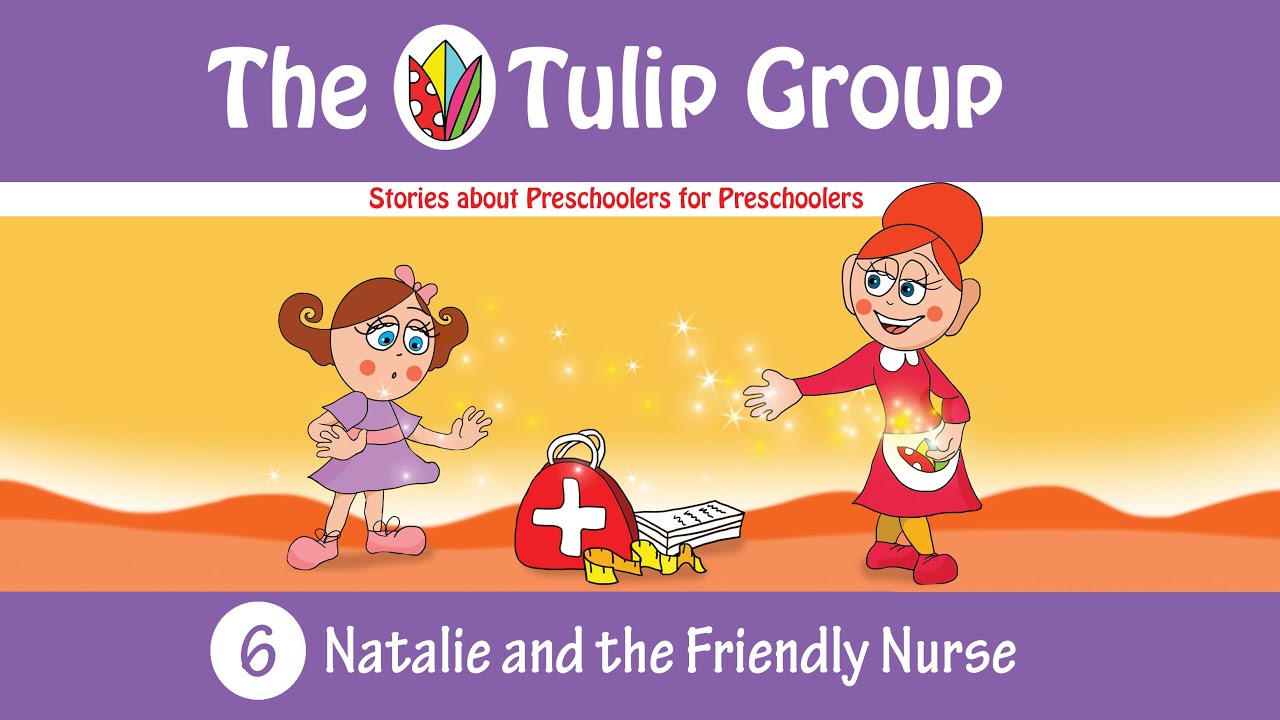 🎥 Part 6 – Natalie and the Friendly Nurse 🩺🌈 | Brave Preschool Story for Kids | The Tulip Group