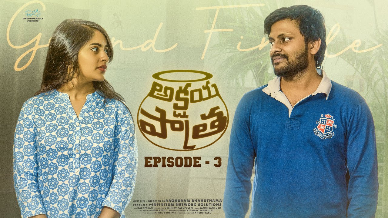 Akshayapatra | Mini Web Series | Episode - 3 | Don Pruthvi | Pavani Ramisetty | Infinitum Media