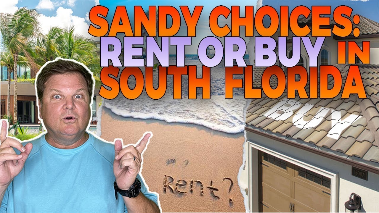 The Truth About Renting vs. Buying in South Florida