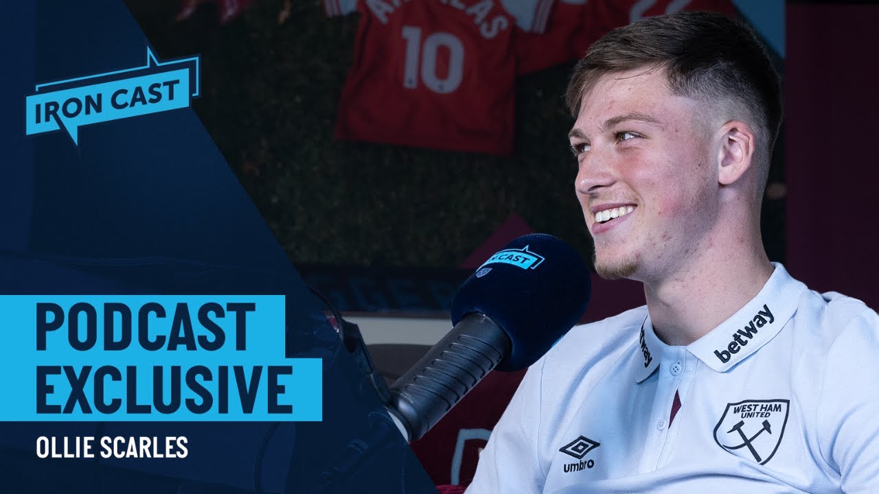 Ollie Scarles on Annihilating Arsenal, Making History & West Ham Ambitions | Ironcast