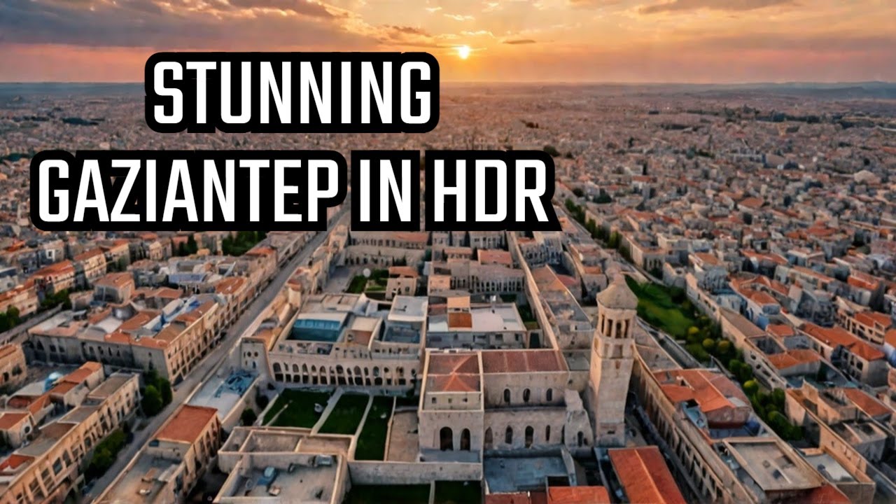 Gaziantep, Türkiye 🇹🇷 in 8K ULTRA HD HDR Dolby Vision™ Drone Footage