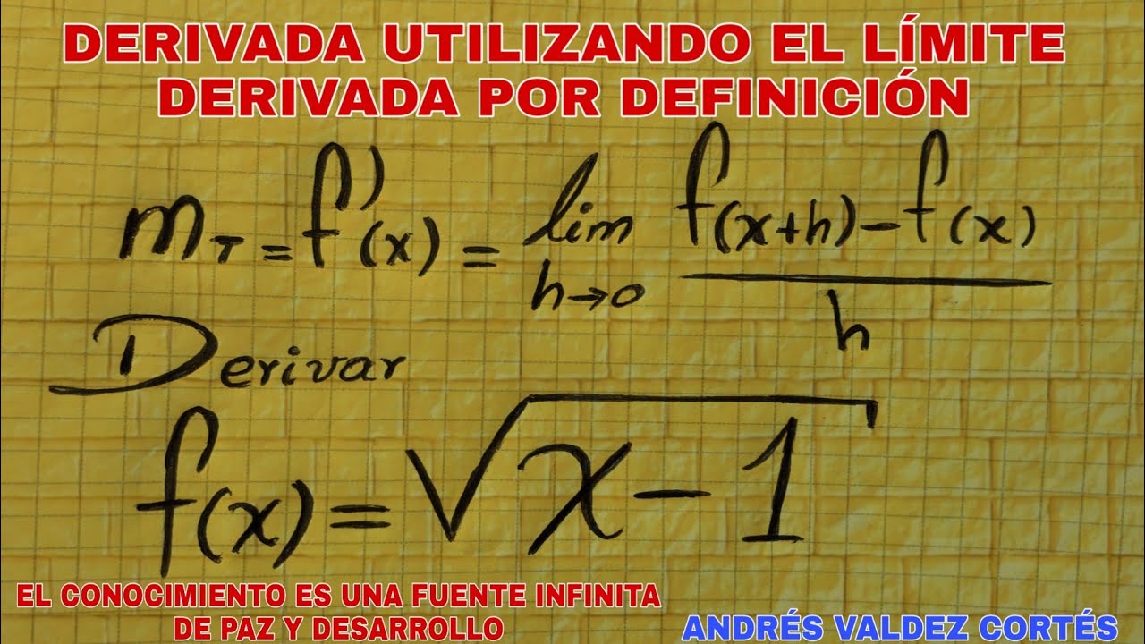 DERIVADA, UTILIZANDO EL LÍMITE, DE UNA RAÍZ CUADRADA  / DERIVADA POR DEFINICIÓN