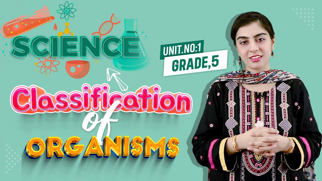Classification of Organisms | Unit-1| Classification of living organisms | Science |Grade-5