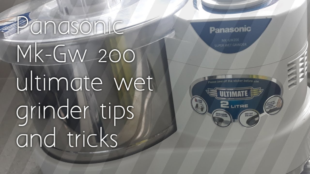 Panasonic wet grinder tips