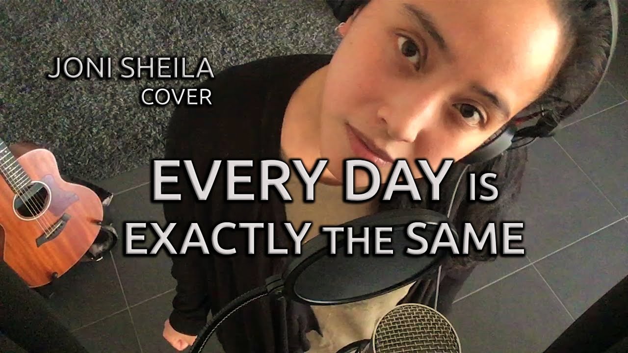 Every Day Is Exactly The Same (Nine Inch Nails cover) - Joni Sheila
