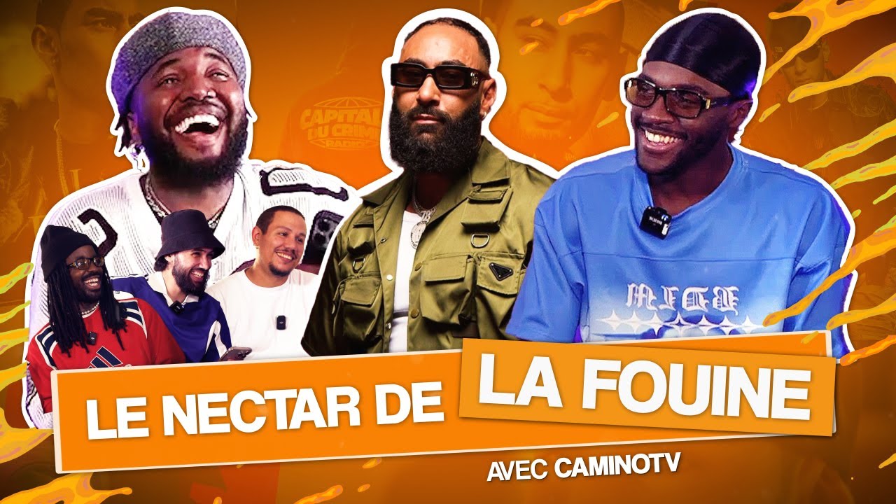 LA FOUINE : L'ALBUM PARFAIT PAR ⁨@CaminoTV⁩  | LE NECTAR 🍊